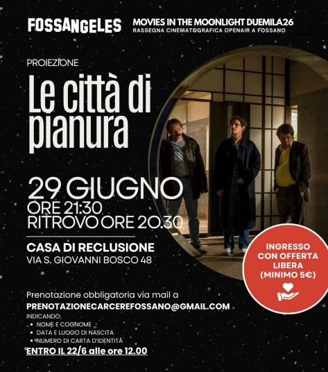 Fossano, torna il “Cinema in Carcere” alla Casa di Reclusione Fossano, torna il “Cinema in Carcere” alla Casa di Reclusione
