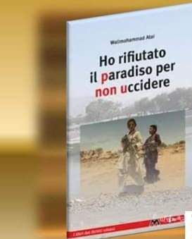 La copertina del libro " Ho rifiutato il Paradiso per non uccidere" La copertina del libro " Ho rifiutato il Paradiso per non uccidere"