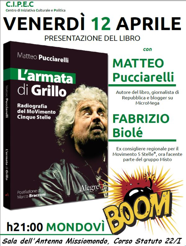 Cuneo e Mondovì, presentazione del libro "L'armata di Grillo. Radiografia del Movimento 5 Stelle" Cuneo e Mondovì, presentazione del libro "L'armata di Grillo. Radiografia del Movimento 5 Stelle"