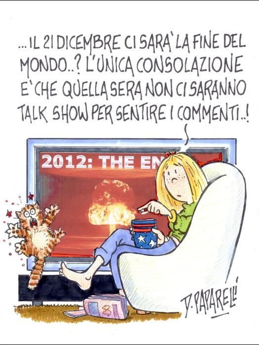 Tutti in ansia per il 21 dicembre: che sarà mai, la fine del mondo?
