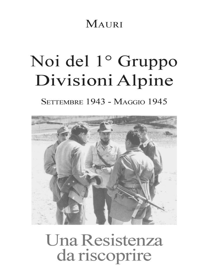 Ripubblicato il primo libro del comandante partigiano Enrico Martini “Mauri”