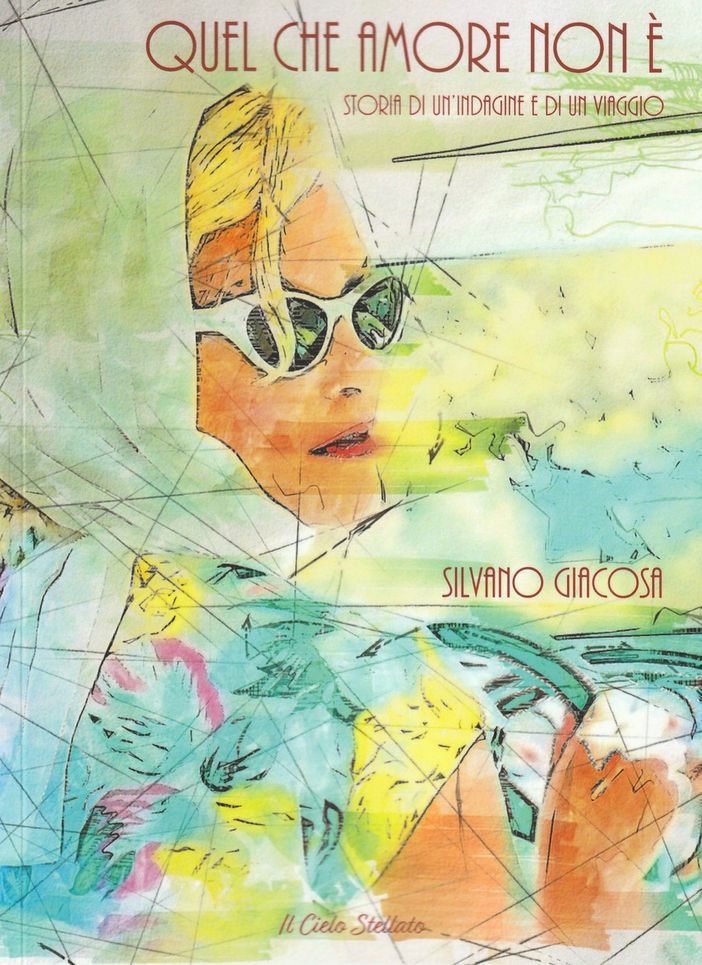 In libreria il nuovo romanzo "Quel che amore non è" dello scrittore albese Silvano Giacosa