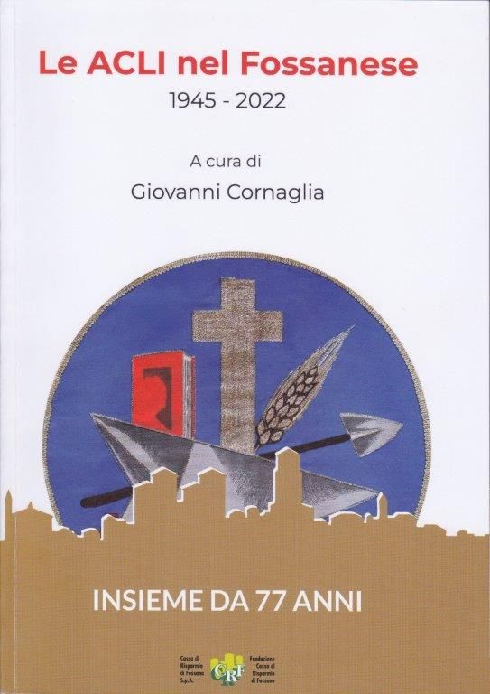 Fossano: al consiglio provinciale Acli si presenta il libro “Le Acli nel Fossanese 1945-2022"