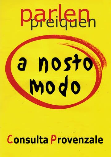 La Consulta Provenzale alla manifestazione per la difesa della lingua, della cultura e dell’economia provenzale La Consulta Provenzale alla manifestazione per la difesa della lingua, della cultura e dell’economia provenzale
