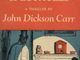 Choconews: John Dickson Carr e il cioccolato che avvelena, la storia della "Chocolate Cream Killer" Choconews: John Dickson Carr e il cioccolato che avvelena, la storia della "Chocolate Cream Killer"
