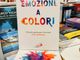 Emozioni a colori: Maura Anfossi presenta il suo ultimo libro Emozioni a colori: Maura Anfossi presenta il suo ultimo libro