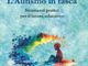 "L'autismo in tasca": la guida pratica di Lunetica per famiglie ed educatori "L'autismo in tasca": la guida pratica di Lunetica per famiglie ed educatori