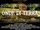 “Onde di Terra” racconta le Langhe degli anni ‘70: film di Andrea Icardi in anteprima a Ceresole d’Alba