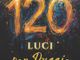 Si cercano portatori di luce per l'evento che celebra i 120 anni dalla nascita di Duccio Galimberti