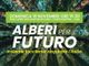&quot;Alberi per il futuro&quot;: in corso Enotria ad Alba l'evento promosso dall'associazione Luigi Parruzza
