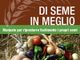 Mondovì, presentazione online del libro &quot;Di seme in meglio&quot; di Alice Pasin
