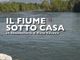 Cuneo: 'Il fiume sotto casa' in replica al Cinema Monviso mercoledì sera Cuneo: 'Il fiume sotto casa' in replica al Cinema Monviso mercoledì sera