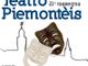 Saluzzo: alla Fondazione Bertoni parte la 21esima Rassegna del Teatro Piemontese