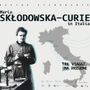 Donne per la Granda invita a Cuneo per la mostra Maria Skłodowska-Curie in Italia: tre viaggi, una passione