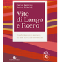 “Vite di Langa e Roero”a Bra: Carlo Petrini e Paolo Tibaldi presentano il nuovo libro “Vite di Langa e Roero”a Bra: Carlo Petrini e Paolo Tibaldi presentano il nuovo libro
