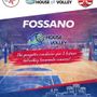 Fossano diventa la House of Volley Femminile della Provincia di Cuneo Fossano diventa la House of Volley Femminile della Provincia di Cuneo
