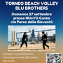 BEACH VOLLEY / Torna il Torneo Blu Brothers: appuntamento il 27 settembre a Cuneo BEACH VOLLEY / Torna il Torneo Blu Brothers: appuntamento il 27 settembre a Cuneo