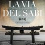 La locandina della mostra "La via del Sabi" La locandina della mostra "La via del Sabi"