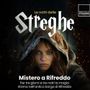 Le Notti delle Streghe 2026 a Rifreddo: tre giorni tra mistero, teatro, tradizioni e sapori Le Notti delle Streghe 2026 a Rifreddo: tre giorni tra mistero, teatro, tradizioni e sapori