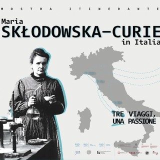 Donne per la Granda invita a Cuneo per la mostra Maria Skłodowska-Curie in Italia: tre viaggi, una passione