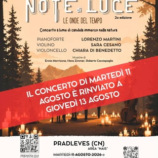 Maltempo a Pradleves: rinviato a giovedì 13 agosto il concerto “Note di Luce” Maltempo a Pradleves: rinviato a giovedì 13 agosto il concerto “Note di Luce”