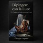 Arte e letteratura a Dogliani: doppio appuntamento con l'artista Giorgio Lupano alla Vineria Nè