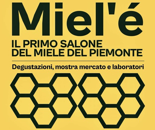 Miel’é: a metà aprile a Moncalieri il primo salone piemontese del miele Miel’é: a metà aprile a Moncalieri il primo salone piemontese del miele