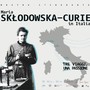 Donne per la Granda invita a Cuneo per la mostra Maria Skłodowska-Curie in Italia: tre viaggi, una passione