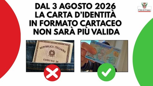 Dal 3 agosto 2026 la carta d’identità cartacea non sarà più valida: l'invito del Comune di Cuneo Dal 3 agosto 2026 la carta d’identità cartacea non sarà più valida: l'invito del Comune di Cuneo