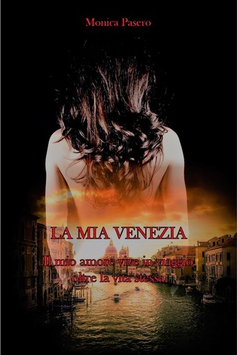 A Roccabruna la presentazione del libro &quot;La mia Venezia&quot; di Monica Pasero