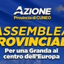 Azione, domani a Savigliano l’Assemblea provinciale: "Per una Granda al centro dell’Europa" Azione, domani a Savigliano l’Assemblea provinciale: "Per una Granda al centro dell’Europa"