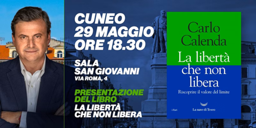 Carlo Calenda a Cuneo per presentare il novo libro &quot;La libertà che non libera&quot;