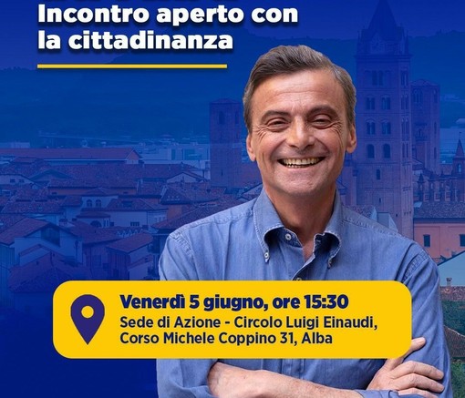 Carlo Calenda ad Alba: domani pomeriggio incontro aperto nella sede cittadina di Alba
