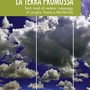 “La Terra Promossa” a Alba: martedì 29 settembre la presentazione del libro sui paesaggi di Langhe, Roero e Monferrato “La Terra Promossa” a Alba: martedì 29 settembre la presentazione del libro sui paesaggi di Langhe, Roero e Monferrato