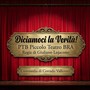 "Diciamoci la verità": a Santa Vittoria d'Alba il il Piccolo Teatro di Bra porta in scena la forza del sorriso "Diciamoci la verità": a Santa Vittoria d'Alba il il Piccolo Teatro di Bra porta in scena la forza del sorriso