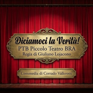 "Diciamoci la verità": a Santa Vittoria d'Alba il il Piccolo Teatro di Bra porta in scena la forza del sorriso