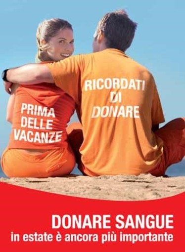 L'Avis di Cuneo: &quot;I pazienti non vanno in vacanza, donare il sangue in estate è ancora più importante&quot;