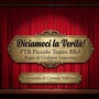 "Diciamoci la verità": a Santa Vittoria d'Alba il il Piccolo Teatro di Bra porta in scena la forza del sorriso "Diciamoci la verità": a Santa Vittoria d'Alba il il Piccolo Teatro di Bra porta in scena la forza del sorriso