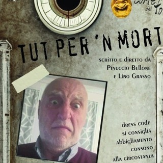 La compagnia La Corte dei Folli di Fossano porta “Tut per ‘n mort” all’auditorium San Giuseppe di Marene La compagnia La Corte dei Folli di Fossano porta “Tut per ‘n mort” all’auditorium San Giuseppe di Marene