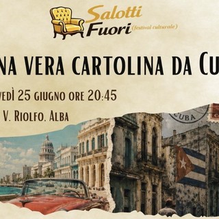 Alba, a “Salotti Fuori” un incontro sulla Cuba reale oltre i cliché turistici Alba, a “Salotti Fuori” un incontro sulla Cuba reale oltre i cliché turistici