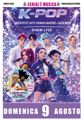 Ceriale Summer Festival: il fenomeno K-pop in piazza della Vittoria con "Greatest Hits Demon Hunters – Show Live" Ceriale Summer Festival: il fenomeno K-pop in piazza della Vittoria con "Greatest Hits Demon Hunters – Show Live"