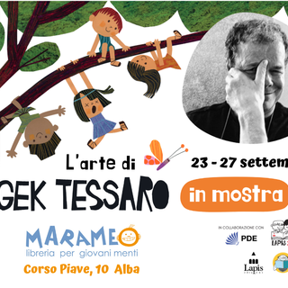 Ad Alba l'arte di Gek Tessaro in mostra