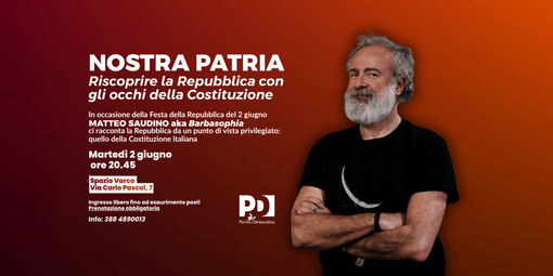 “Nostra Patria”: a Cuneo una serata per riscoprire la Repubblica attraverso la Costituzione “Nostra Patria”: a Cuneo una serata per riscoprire la Repubblica attraverso la Costituzione