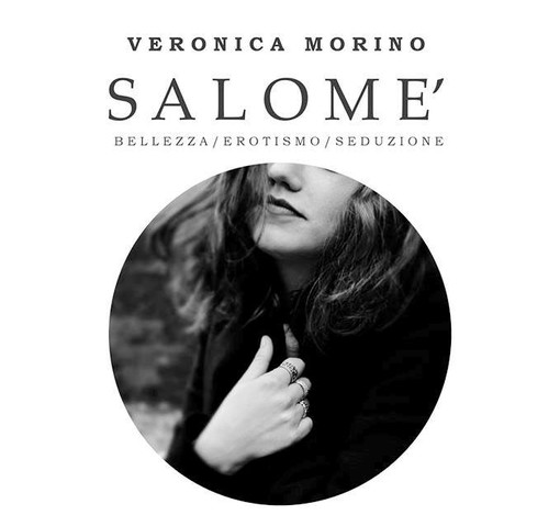 “Salomè”, mostra della fotografa albese Veronica Morino, a Corneliano d’Alba