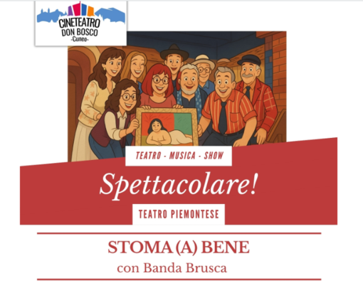 Il teatro piemontese conquista Cuneo: al Don Bosco va in scena "Stoma (a) bene" Il teatro piemontese conquista Cuneo: al Don Bosco va in scena "Stoma (a) bene"