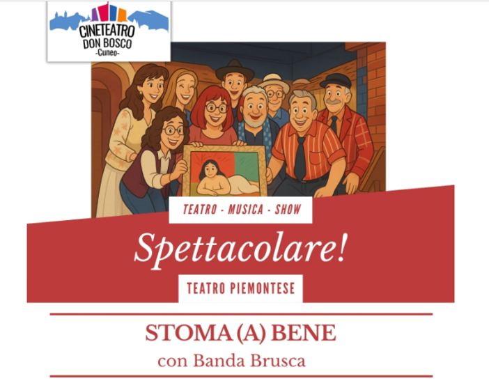 Il teatro piemontese conquista Cuneo: al Don Bosco va in scena "Stoma (a) bene" Il teatro piemontese conquista Cuneo: al Don Bosco va in scena "Stoma (a) bene"