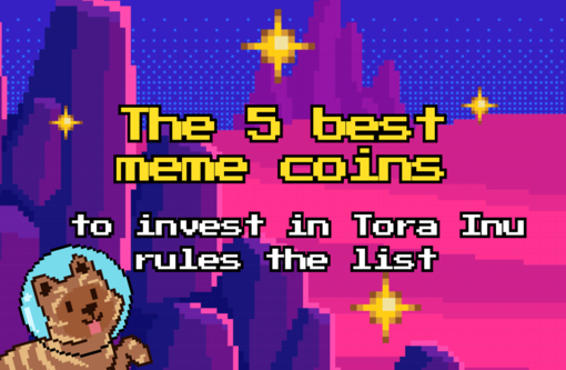 The 5 best meme coins to invest in: Tora Inu rules the list