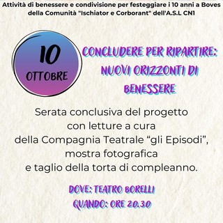 "Concludere per ripartire: nuovi orizzonti di benessere" venerdì 10 ottobre al Borelli di Boves "Concludere per ripartire: nuovi orizzonti di benessere" venerdì 10 ottobre al Borelli di Boves
