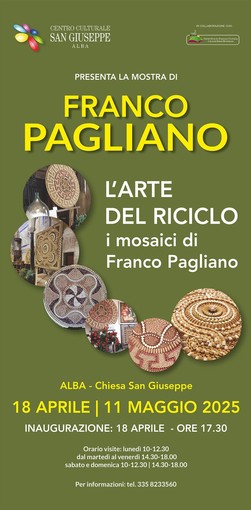 Franco Pagliano porta ad Alba “L’arte del riciclo”: i suoi straordinari mosaici in mostra alla Chiesa di San Giuseppe