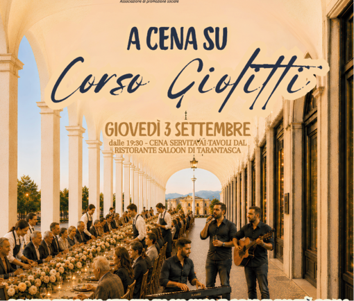 Cuneo, aperte le prenotazioni per la "Cena su corso Giolitti" del 3 settembre Cuneo, aperte le prenotazioni per la "Cena su corso Giolitti" del 3 settembre
